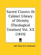 sacred classics or cabinet library of divinity theological treatises part 20 (en Inglés)