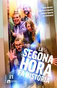 La segona hora fa història (Catalan Edition)