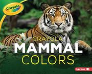 Crayola (r) Mammal Colors (Crayola (r) Creature Colors) (en Inglés)
