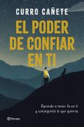 El Poder de Confiar en ti - Curro Cañete - Planeta