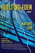 Building Eden: A Novel (en Inglés)