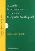 La cuantía de las prestaciones en el sistema de Seguridad Social español (in Spanish)