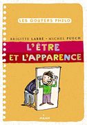 L'être et L'apparence: L'etre et L'apparence (Les Goûters Philo)