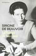 La Fuerza de las Cosas - Simone De Beauvoir - Debolsillo