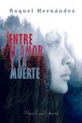 Entre el Amor y la Muerte