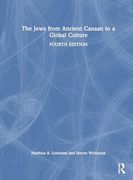 The Jews From Ancient Canaan to a Global Culture (en Inglés)