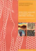 Scientific Analysis of Ancient and Historic Textiles: Informing Preservation, Display and Interpretation: Postprints (en Inglés)