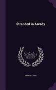 Stranded in Arcady (en Inglés)