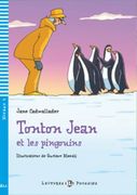 Tonton Jean et les Pinguins. Con cd Audio. Per la Scuola Media (Young Readers) (en Francés)