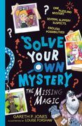 Solve Your own Mystery: The Missing Magic: 3 