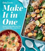 Betty Crocker Make it in One: Dinner in one Pan, one Pot, one Sheet pan. And More (en Inglés)