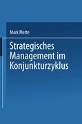 Strategisches Management im Konjunkturzyklus (German Edition)