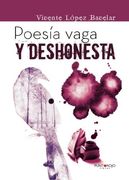 Poesía vaga y deshonesta (Spanish Edition)