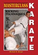 Masterclass Karate: Kicking Techniques (Keri Waza) (en Inglés)