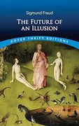 The Future of an Illusion (Dover Thrift Editions: Psychology) 