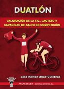 DUATLÒN:VALORACIÓN DE LA F.C., LACTATO Y CAPACIDAD DE SALTO EN COMPETICIÓN