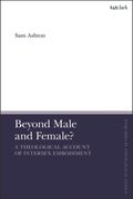Beyond Male and Female?: A Theological Account of Intersex Embodiment (en Inglés)