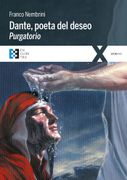 Dante, Poeta del Deseo. Purgatorio (100Xuno)