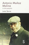 Antonio Muñoz Molina. La Letra Pequeña