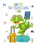 Hopper the Travelling Frog: Learning & Activity Book (en Inglés)