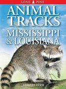 animal tracks of mississippi & louisiana (en Inglés)