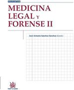 Medicina Legal y Forense II (Manuales de Criminalística y Sociología de la Delincuencia)