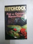 Fue un Crimen Maravilloso