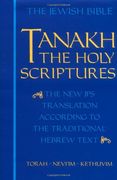 tanakh,the holy scriptures : the new jps translation according to the traditional hebrew text