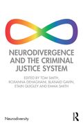 Neurodivergence and the Criminal Justice System (en Inglés)