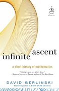 Infinite Ascent: A Short History of Mathematics (Modern Library Chronicles) (en Inglés)