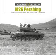M26 Pershing: America’S Medium (en Inglés)