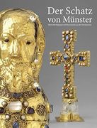 The Treasure of Munster: Precious Reliquaries and Works of Art of the Domkammer (en Alemán)