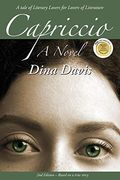 Capriccio: A Novel: A Tale of Literary Lovers for Lovers of Literature (en Inglés)