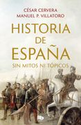 Historia de España sin Mitos ni Tópicos