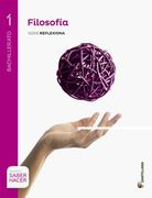 FILOSOFIA 1 BACHILLERATO SABER HACER (in Spanish)