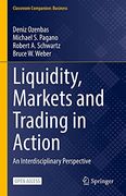 Liquidity, Markets and Trading in Action: An Interdisciplinary Perspective (Classroom Companion: Business)