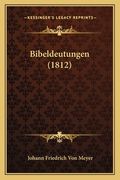 Bibeldeutungen (1812) (en Alemán)
