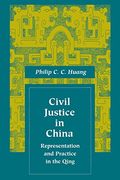 civil justice in china,representation and practice in the qing