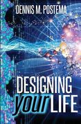 Designing Your Life: Unlocking the infinite possibilities of the subconscious mind (en Inglés)