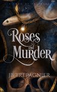 Roses and Murder: A Why Choose Romantasy
