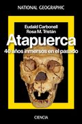 Atapuerca. 40 Años Inmersos en el Pasado