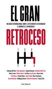 El Gran Retroceso: Un Debate Internacional Sobre el Reto Urgente de Reconducir el Rumbo de la Democracia