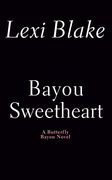 Bayou Sweetheart (Butterfly Bayou) (en Inglés)
