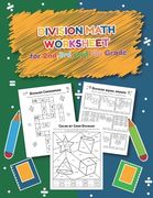 Division Math Worksheet for 2nd, 3rd and 4th grade: Over 20 Fun Designs For Boys And Girls - Educational Worksheets Practice Workbook and Activity She (en Inglés)