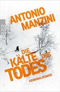Die Kälte des Todes. Kriminalroman. Aus dem Italienischen von Anja Rüdiger. (en Alemán)