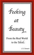 Peeking at Beauty: From the Real World to the Ideal