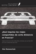 ¿Qué impulsa los viajes compartidos de corta distancia en Francia?. Impacto del precio del combustible, el tiempo y los carriles HOV en el uso compartido del coche