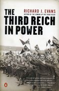 The Third Reich in Power (History of the Third Reich) 