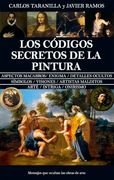 Los Códigos Secretos de la Pintura: Mensajes que Ocultan las Obras de Arte