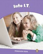 Penguin Kids 5 Into I.T. Reader CLIL AmE (Penguin Kids (Graded Readers))